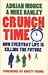 Crunch time : how everyday ...