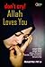 Don't Cry!: Allah Loves You