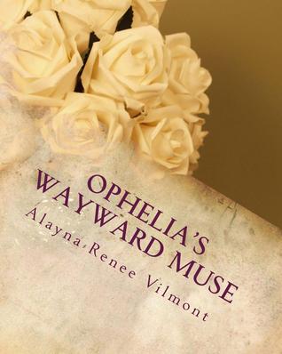 Ophelia's Wayward Muse (.PDF Download)