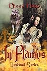 In Flames (Destined, #1) In Flames
