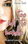 Too Hot To Handle by Victoria Dahl
