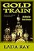 Gold Train (Accidental Spy Russia Adventure)