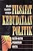 Filsafat Kebudayaan Politik by Franz Magnis-Suseno