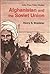 Afghanistan and the Soviet Union by Henry S. Bradsher