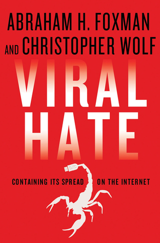 Viral Hate: Containing Its Spread on the Internet (Kindle Edition)