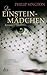 Das Einstein Mädchen by Philip Sington