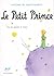 Le Petit Prince by Antoine de Saint-Exupéry