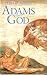 Adams Versus God