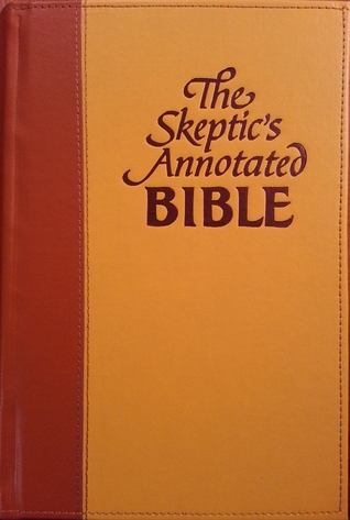 The Skeptic's Annotated Bible (Hardcover)