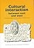 Cultural Interaction Between east and west - Archaeology, artifacts and human contact in northern Europe