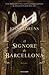 Il signore di Barcellona by Chufo Lloréns