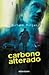Carbono alterado (Takeshi Kovacs, #1)