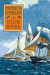 The Yellow Admiral by Patrick O'Brian