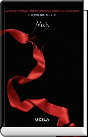 Mrk (Twilight, #3)