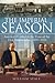 The Imperial Season: America's Capital in the Time of the First Ambassadors, 1893-1918