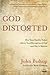 God Distorted: How Your Ear...