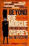 Beyond Rue Morgue...