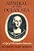 Admiral of the Ocean Sea: A Life of Christopher Columbus
