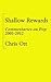 Shallow Rewards: Commentari...