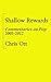 Shallow Rewards by Chris Ott