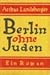 Berlin ohne Juden