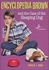 Encyclopedia Brown and the Case of the Sleeping Dog (Encyclopedia Brown, #21)