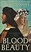 Blood & Beauty by Sarah Dunant