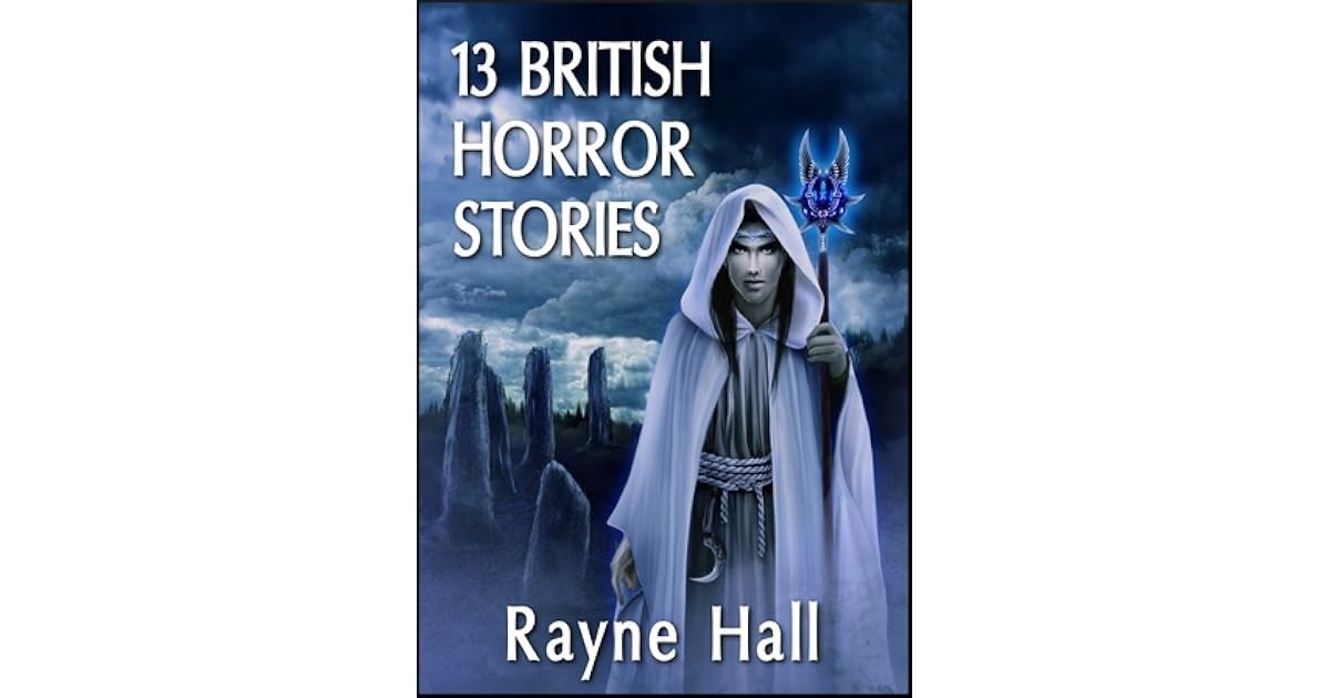 13 British Horror Stories by Rayne Hall