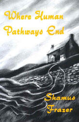 Where Human Pathways End (Hardcover)