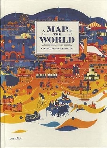 A Map of the World According to Illustrators and Storytellers