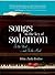 Songs in the Key of Solomon: In the Word and in the Mood