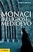 Monaci e religiosi nel Medi...