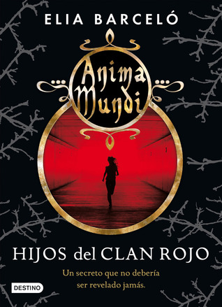 Hijos del Clan Rojo (Anima Mundi, #1)