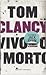 Vivo o morto (Jack Ryan Jr., #2)