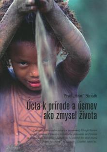 Úcta k prírode a úsmev ako zmysel života