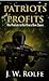 Patriots and Profits: The Prelude to For One's Own Cause (Alan Scott Series)