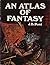 An Atlas of Fantasy by Jeremiah Benjamin Post