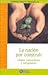 La nación por construir : utopía, pensamiento y compromiso