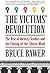 The Victim's Revolution