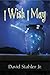 I Wish I May