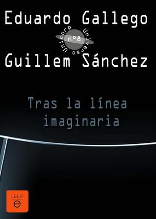 Portada de Tras la linea imaginaria, de Eduardo Gallego