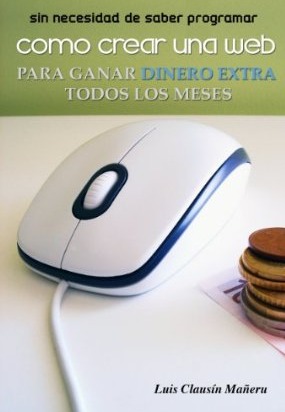 Como crear una web para ganar dinero extra
