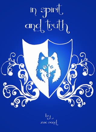 In Spirit and Truth (In Spiritu Et Veritate, #1)