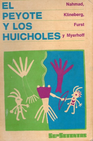 El Peyote y Los Huicholes