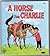 A Horse For Charlie