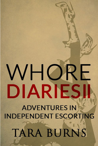 Whore Diaries II: Adventures in Independent Escorting (ebook)