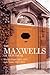 The Maxwells of Montreal Middle Years 1923-1937 Late Years 19... by Violette Nakhjavani