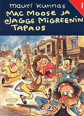 Mac Moose ja Jagge Migreenin tapaus (Paperback)
