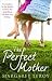 The Perfect Mother by Margaret Leroy