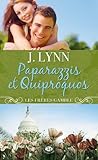 Paparazzis et quiproquos by J. Lynn